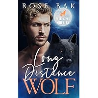 Long Distance Wolf: A Rejected Mate Paranormal Romantic Comedy (Bite-Sized Shifters Book 1) Long Distance Wolf: A Rejected Mate Paranormal Romantic Comedy (Bite-Sized Shifters Book 1) Kindle Audible Audiobook