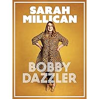 Sarah Millican - Bobby Dazzler: Live
