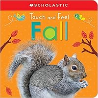 Touch and Feel Fall: Scholastic Early Learners (Touch and Feel) Touch and Feel Fall: Scholastic Early Learners (Touch and Feel) Board book Hardcover