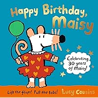 Happy Birthday, Maisy Happy Birthday, Maisy Hardcover Board book