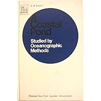 A coastal pond;: Studied by oceanographic methods A coastal pond;: Studied by oceanographic methods Hardcover Paperback