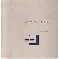 Anchoring: Selected projects, 1975-1988 Anchoring: Selected projects, 1975-1988 Hardcover