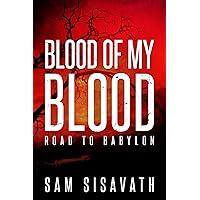 Blood of My Blood (Road to Babylon 16) Blood of My Blood (Road to Babylon 16) Kindle