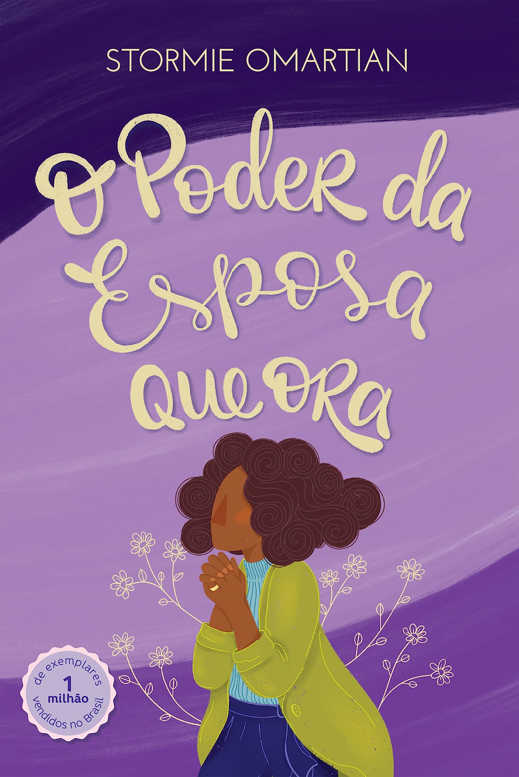 O poder da esposa que ora (Nova Capa): 2ª edição ampliada (Portuguese Edition)