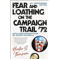 Fear and Loathing on the Campaign Trail '72 Fear and Loathing on the Campaign Trail '72 Paperback Audible Audiobook eTextbook Hardcover Mass Market Paperback Audio CD