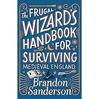 The Frugal Wizard's Handbook for Surviving Medieval England (Secret Projects) The Frugal Wizard's Handbook for Surviving Medieval England (Secret Projects) Hardcover Kindle Audible Audiobook Paperback
