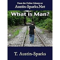 What is Man? What is Man? Kindle Paperback