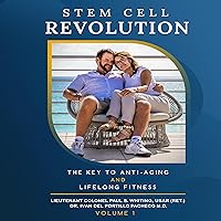 Stem Cell Revolution: The Key to Anti-Aging and Lifelong Fitness Stem Cell Revolution: The Key to Anti-Aging and Lifelong Fitness Audible Audiobook Paperback Kindle