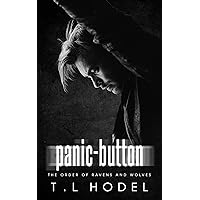 Panic-Button (The Order of Ravens and Wolves Book 6) Panic-Button (The Order of Ravens and Wolves Book 6) Kindle Paperback