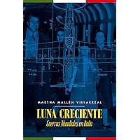 Luna Creciente: Guerras Mundiales en Italia (Spanish Edition)