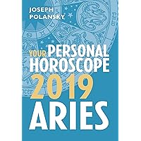 Aries 2019: Your Personal Horoscope Aries 2019: Your Personal Horoscope Kindle