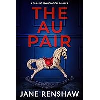 The Au Pair: a gripping psychological thriller The Au Pair: a gripping psychological thriller Kindle Hardcover Paperback