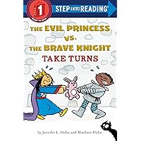 The Evil Princess vs. the Brave Knight: Take Turns (Step into Reading) The Evil Princess vs. the Brave Knight: Take Turns (Step into Reading) Library Binding Kindle Paperback