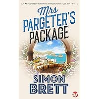 MRS PARGETER’S PACKAGE an absolutely gripping cozy murder mystery (Mrs Pargeter Crime Mystery Book 3) MRS PARGETER’S PACKAGE an absolutely gripping cozy murder mystery (Mrs Pargeter Crime Mystery Book 3) Kindle