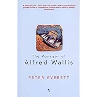 The Voyages Of Alfred Wallis The Voyages Of Alfred Wallis Kindle Paperback Hardcover