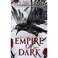 Empire of Dark: A Dark Fantasy Romance (Creatures of Sin & Seduction Book 1) Empire of Dark: A Dark Fantasy Romance (Creatures of Sin & Seduction Book 1) Kindle Paperback