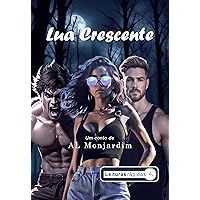 Lua Crescente [Leituras Rápidas] (Portuguese Edition) Lua Crescente [Leituras Rápidas] (Portuguese Edition) Kindle Paperback