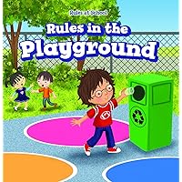 Rules in the Playground (Rules at School) Rules in the Playground (Rules at School) Library Binding Paperback