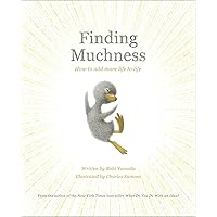 Finding Muchness: How to Add More Life to Life Finding Muchness: How to Add More Life to Life Hardcover