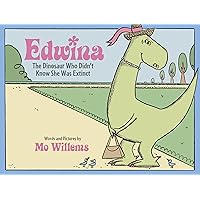 Edwina, The Dinosaur Who Didn't Know She Was Extinct Edwina, The Dinosaur Who Didn't Know She Was Extinct Hardcover Audible Audiobook Paperback