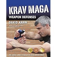 Krav Maga Weapon Defenses: The Contact Combat System of the Israel Defense Forces Krav Maga Weapon Defenses: The Contact Combat System of the Israel Defense Forces Paperback Kindle Hardcover