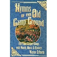 Hymns of the Old Camp Ground Hymns of the Old Camp Ground Paperback
