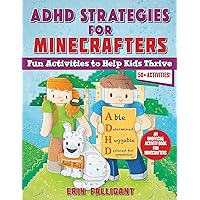ADHD Strategies for Minecrafters: Fun Activities to Help Kids Thrive―An Unofficial Activity Book for Minecrafters (50+ Activities!) (Spanish Edition)
