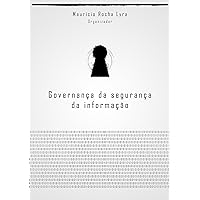 Governança da Segurança da Informação (Portuguese Edition)