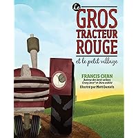 Le gros tracteur rouge et le petit village (French Edition) Le gros tracteur rouge et le petit village (French Edition) Kindle Audible Audiobook Paperback