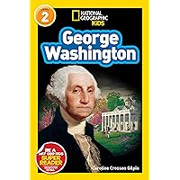 National Geographic Readers: George Washington (Readers Bios) National Geographic Readers: George Washington (Readers Bios) Paperback Kindle Library Binding