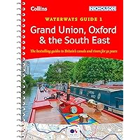Grand Union, Oxford and the South East: For everyone with an interest in Britain’s canals and rivers (Collins Nicholson Waterways Guides) Grand Union, Oxford and the South East: For everyone with an interest in Britain’s canals and rivers (Collins Nicholson Waterways Guides) Spiral-bound Kindle Edition