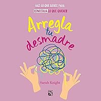 Arregla tu desmadre Arregla tu desmadre Audible Audiobook Paperback Kindle