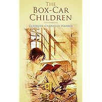 The Box-Car Children (Illustrated): Warmhearted Family Classic