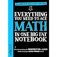 Workman Publishing Company - To Ace Math in One Big Fat Notebook: The Complete Middle School Study Guide (Big Fat Notebooks) Workman Publishing Company - To Ace Math in One Big Fat Notebook: The Complete Middle School Study Guide (Big Fat Notebooks) Paperback Kindle