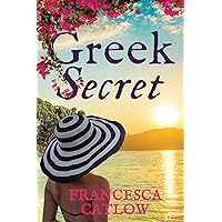 Greek Secret: The perfect escapist love story with a twist Greek Secret: The perfect escapist love story with a twist Kindle Paperback