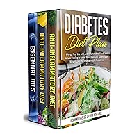 Diabetes Diet Plan: Change Your Life with Anti-Inflammatory Foods and Natural Healing to Lower Blood Pressure, Supercharge Weight Loss and Reverse Insulin Resistance Diabetes Diet Plan: Change Your Life with Anti-Inflammatory Foods and Natural Healing to Lower Blood Pressure, Supercharge Weight Loss and Reverse Insulin Resistance Kindle