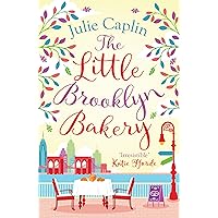 The Little Brooklyn Bakery: A heartwarming feel good novel full of cakes and romance! (Romantic Escapes, Book 2) The Little Brooklyn Bakery: A heartwarming feel good novel full of cakes and romance! (Romantic Escapes, Book 2) Kindle Audible Audiobook Paperback Audio CD