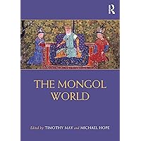 The Mongol World (Routledge Worlds) The Mongol World (Routledge Worlds) Paperback Kindle Hardcover