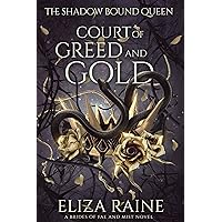 Court of Greed and Gold: A Brides of Mist and Fae Novel (The Shadow Bound Queen Book 2) Court of Greed and Gold: A Brides of Mist and Fae Novel (The Shadow Bound Queen Book 2) Kindle Paperback Audible Audiobook Hardcover