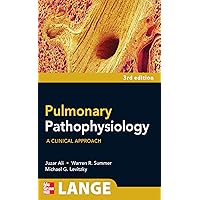 Pulmonary Pathophysiology: A Clinical Approach, Third Edition (Lange Medical Books) Pulmonary Pathophysiology: A Clinical Approach, Third Edition (Lange Medical Books) Kindle Paperback