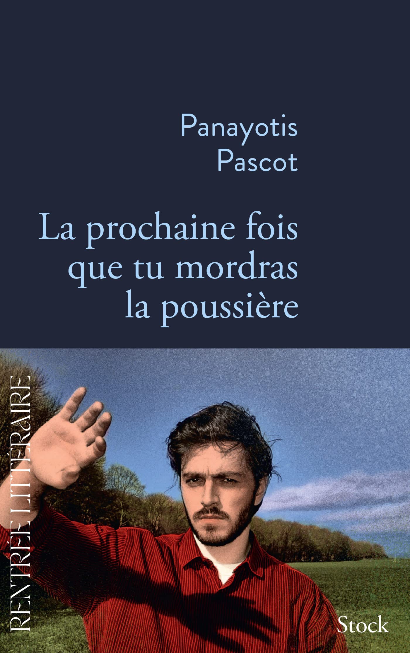 La prochaine fois que tu mordras la poussière (La Bleue) (French Edition)