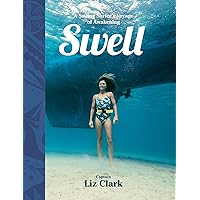 Swell: A Sailing Surfer's Voyage of Awakening Swell: A Sailing Surfer's Voyage of Awakening Hardcover Audible Audiobook Kindle Paperback
