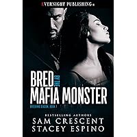 Bred by the Mafia Monster (Breeding Season Book 7) Bred by the Mafia Monster (Breeding Season Book 7) Kindle