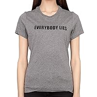Everybody Lies Juniors/Ladies Charcoal T-Shirt Tee