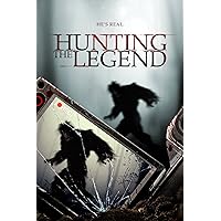 Hunting the Legend