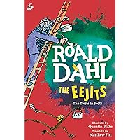 The Eejits: The Twits in Scots (Itchy Coo) (Scots Edition) The Eejits: The Twits in Scots (Itchy Coo) (Scots Edition) Kindle Paperback