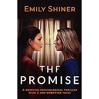 The Promise: A gripping psychological thriller with a jaw-dropping twist The Promise: A gripping psychological thriller with a jaw-dropping twist Kindle Hardcover Paperback