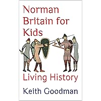 Norman Britain for Kids: Living History