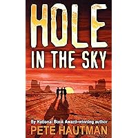 Hole in the Sky Hole in the Sky Paperback Kindle Hardcover