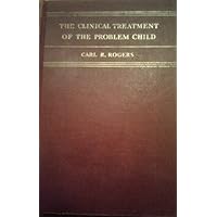 The Clinical Treatment of the Problem Child The Clinical Treatment of the Problem Child Hardcover